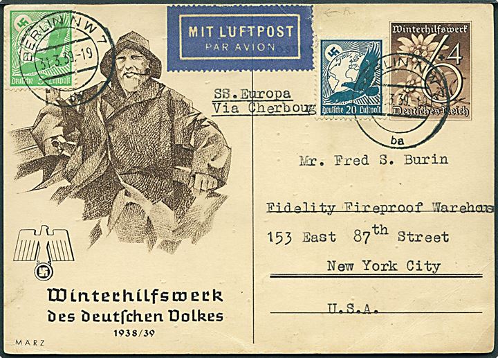 6+4 pfg. Winterhilfswerk illustreret helsagsbrevkort opfrankeret med 5 pfg. og 20 pfg. Luftpost og sendt som luftpost fra Berlin d. 31.3.1939 til New York, USA. Påskrevet: SS Europa via Cherbourg.