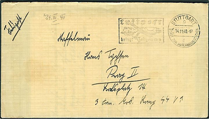 Ufrankeret feltpostbrev fra Stuttgart d. 14.11.1940 til dansk SS-frivillig Hans Tychsen ved SS-Verfügungstruppe i Prag, Böhmen-Mähren. Oplysning om Hans Tychsen vedl.
