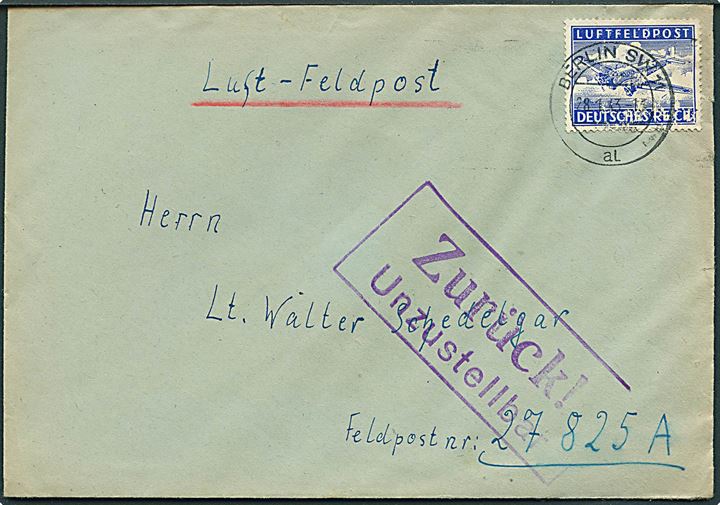 Luftfeldpost brev fra Berlin d. 28.1.1943 til officer ved feldpost nr. 27825A (= Stab Grenadier-Regiment (mot.) 29). Returneret med stempel Zurück! Unzustellbar. Grenadier Regiment (mot.) 29 blev nedkæmpet ved Stalingrad. 