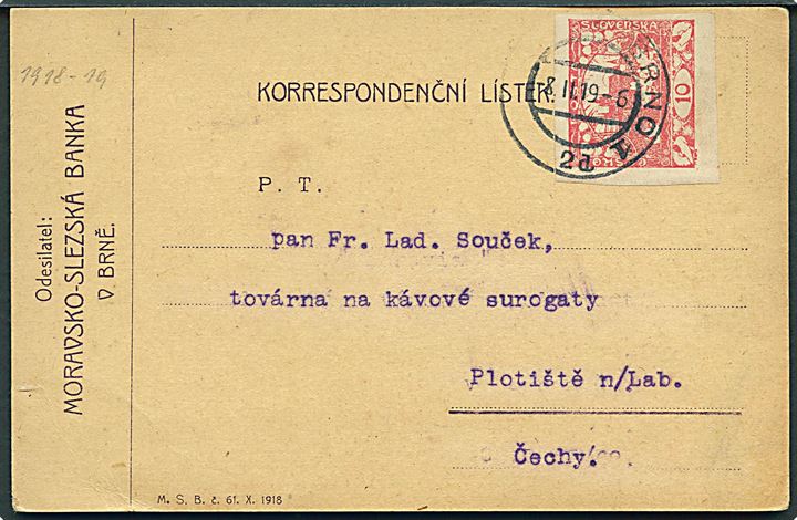 10 h. Hradschin utakket på brevkort annulleret med udslebet stempel i Brno d. 8.2.1919 til Plotiste.
