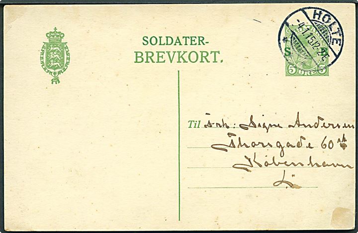 5 øre Soldater-Brevkort dateret Ny Holte og stemplet Holte d. 4.1.1915 til København.