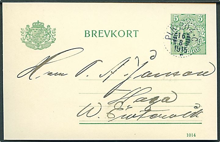 5 öre Gustaf helsagsbrevkort annulleret med bureaustempel PLK 204C d. 16.8.1915 (= Charlottenberg - Laxå) til Västra Emtervik.