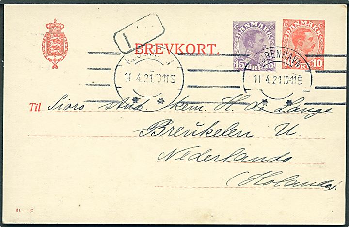 10+15 øre provisorisk helsagsbrevkort (fabr. 61-C) fra København d. 11.4.1921 til Breukelen, Holland.