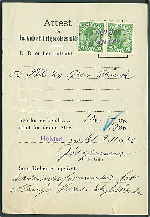 5 øre Chr. X i parstykke annulleret med datostempel d. 9.11.1920 på Attest for Indkøb af Frigørelsesmidler fra Holsted.