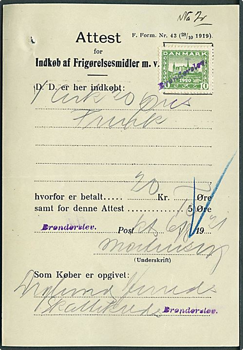 10 øre Genforening annulleret med kontorstempel Brønderslev på Attest for Indkøb af Frigørelsesmidler d. 6.8.1921.