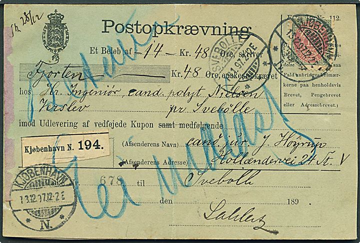 12 øre Tofarvet omv. rm. (defekt) på Postopkrævning fra Kjøbenhavn d. 18.12.1897 (fejlindstillet for 1896) til Verslev pr. Svebølle. Retur som ubekendt i jan. 1897.
