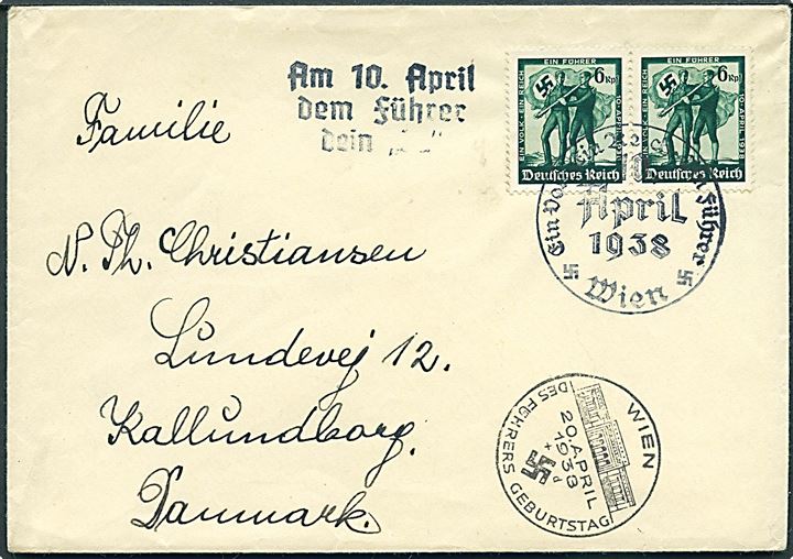 6 pfg. Anschluss (2) på brev fra Wien d. 10.4.1938 med sidestempel Wien des Führers Geburtstag d. 20.4.1938 til Kalundborg, Danmark.