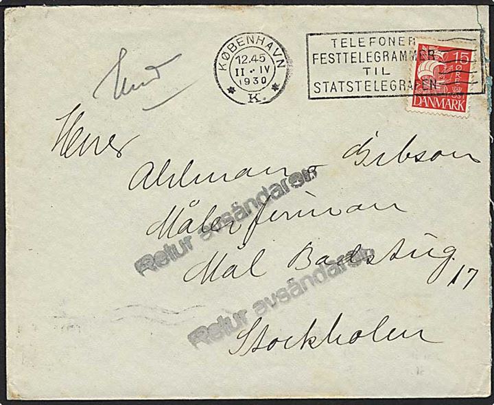 15 øre rød karavel singelfrankatur fra København d. 11.4.1930 til Stockholm. Brevet er returneret.