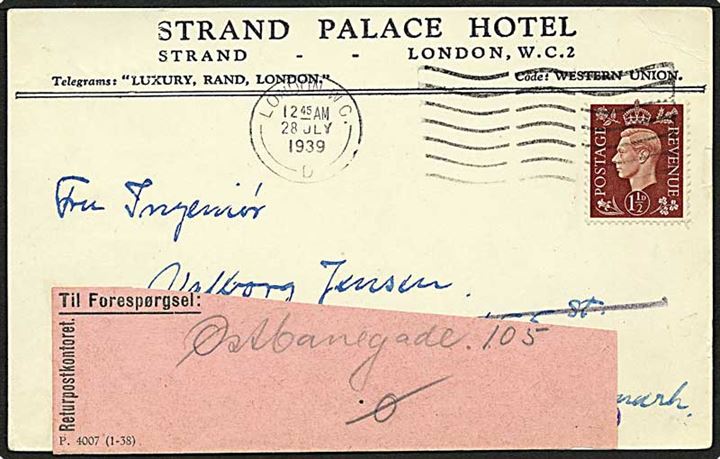 1½d George VI på brevkort fra London d. 28.7.1939 til København, Danmark. Utilstrækkelig adresse og forespørgelsesvignet P.4007 fra Returpostkontoret.