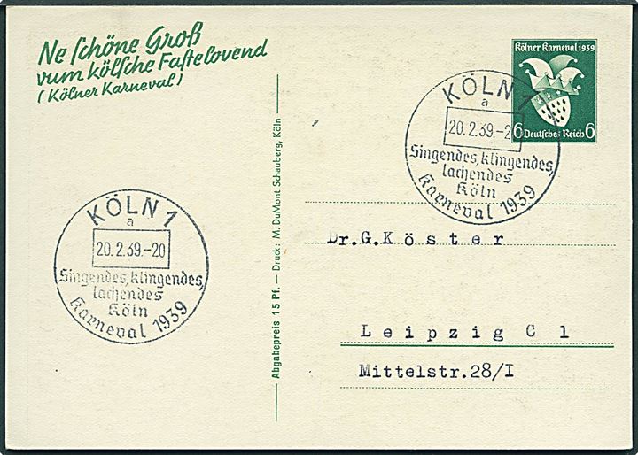 Kölner Karneval. 6 pfg. illustreret helsagsbrevkort annulleret med særstempel Köln Karneval 1939 d. 20.2.1939 til Leipzig.
