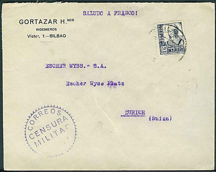 50 cts. Isabel på brev fra Bilbao ca. 1938 til Zürich, Schweiz. Lokal spansk censur. Påskrevet Saludo a Franco!.