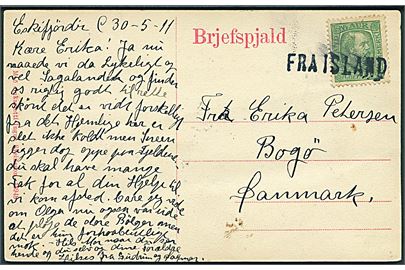 5 aur Chr. IX på brevkort (Havneparti fra Eskifjord med sejlskib) dateret Eskifjördir d. 30.5.1911 annulleret med skibsstempel Fra Island til Bogø, Danmark.