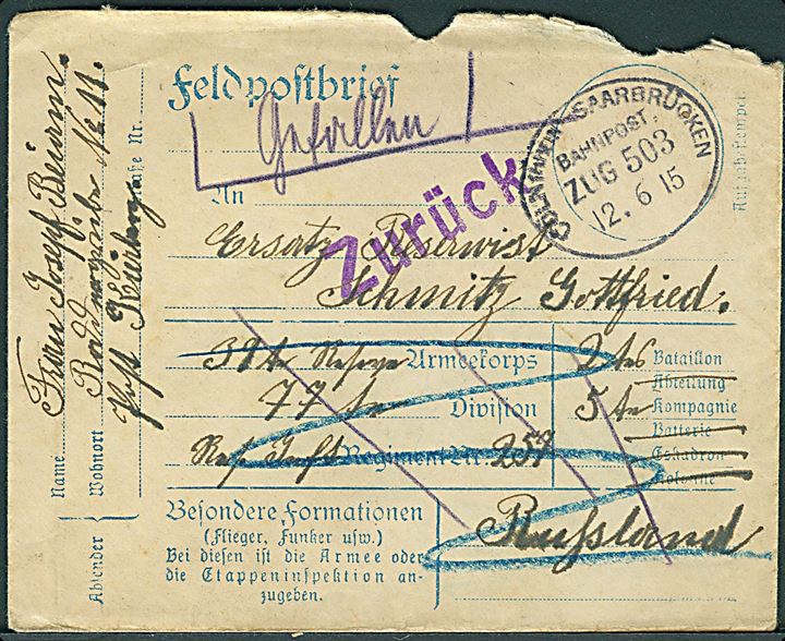 Ufrankeret fortrykt feltpostbrev med bureaustempel Cöln (Rhein) - Saarbrücken Bahnpost Zug 503 d. 12.6.1915 til soldat i Rusland. Returneret med påskrift Gefallen. Bagklap mgl.