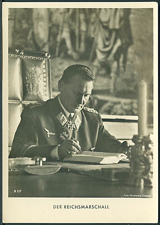 Der Reichsmarschall Hermann Göring. Foto Rosemarie Clausen no. R 117. Fotokort. 