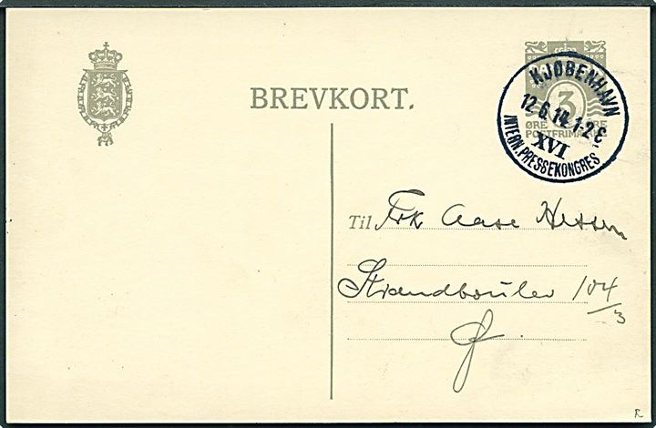 3 øre helsagsbrevkort annulleret med vanskeligt særstempel Kjøbenhavn XVI Intern. Pressekongres d. 12.6.1914 til København.