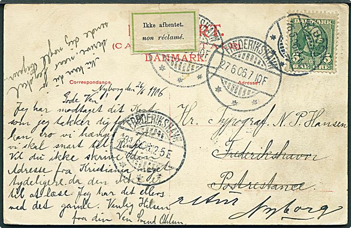 5 øre Chr. IX på brevkort (Stranden ved Hesselhuset, Nyborg) fra Nyborg d. 26.6.1906 til poste restante i Frederikshavn. Retur med 2-sproget etiket Ikke afhentet.