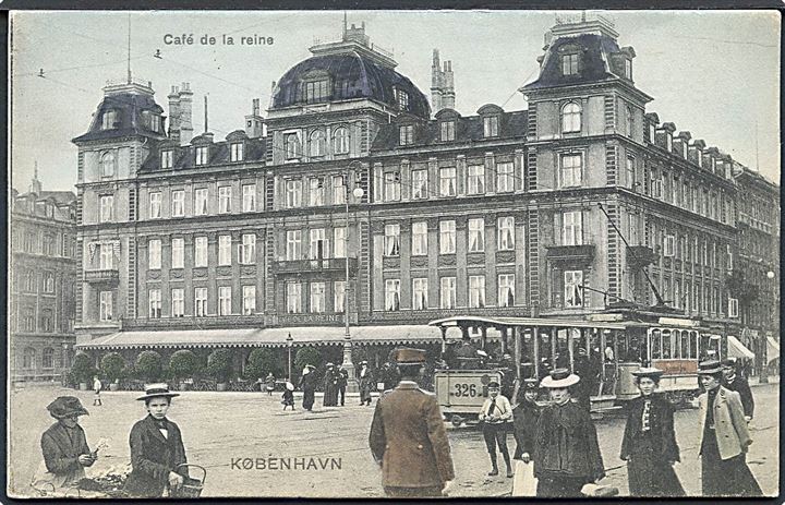 Købh., Sølvtorvet 2-4 med “Café de la reine” og sporvogn no. 326. Stenders no. 3204. Kvalitet 8