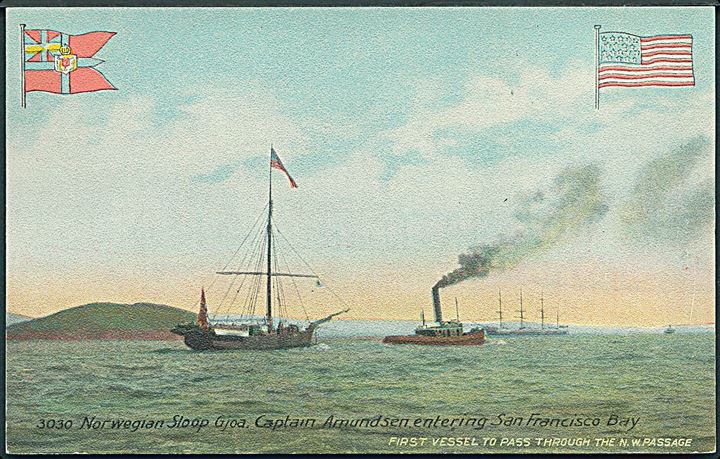 Amundsen. “Gjøa” i San Francisco Bay efter gennem-sejling af Nordvestpassagen 1903-06. No. 3030. Kvalitet 8