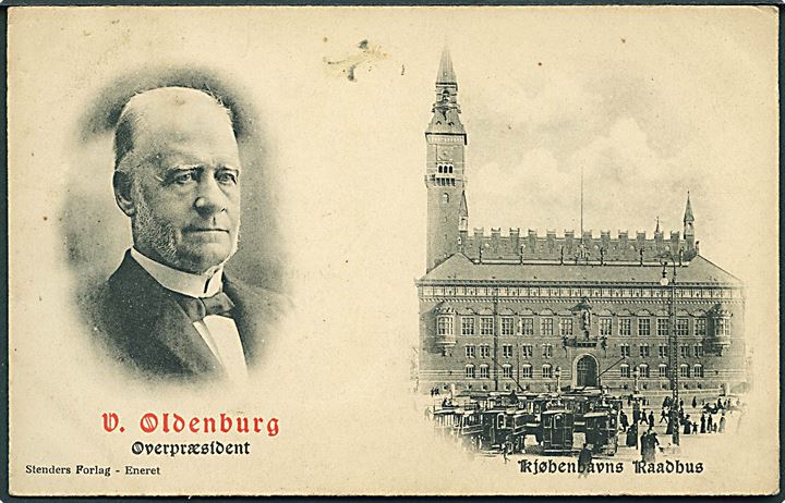 Kjøbenhavns Raadhus med sporvogne. V. Oldenburg, overpræsident. Stenders u/no. 