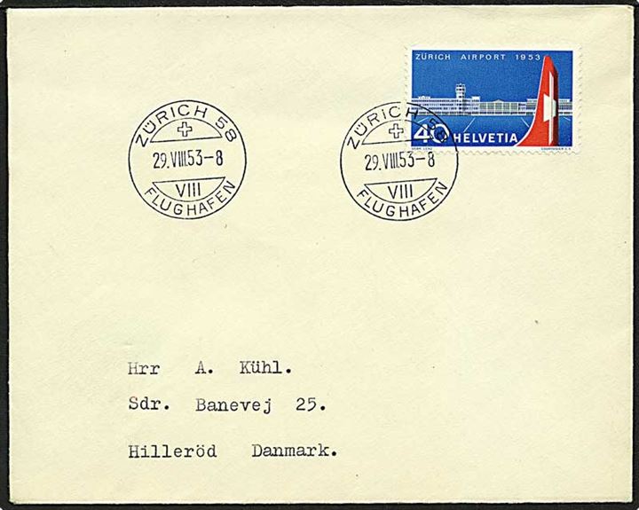40 c. Zürich Lufthavn single på FDC fra Zürich d. 29.8.1953 til Hillerød, Danmark.