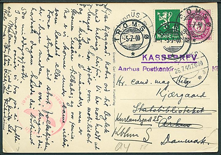 5 øre Posthorn og 10 øre Løve på brevkort fra Tromsø d. 5.7.1940 til Aarhus, Danmark. Tysk censur. Omadresseret til København med violet stempel: Kassebrev Aarhus Postkontor.