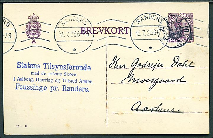 15 øre Chr. X helsagsbrevkort (fabr. 77-H) fra Foussingø annulleret med stjernestempel AALUM og sidestemplet Randers d. 15.7.1925 til Moesgaard pr. Aarhus.