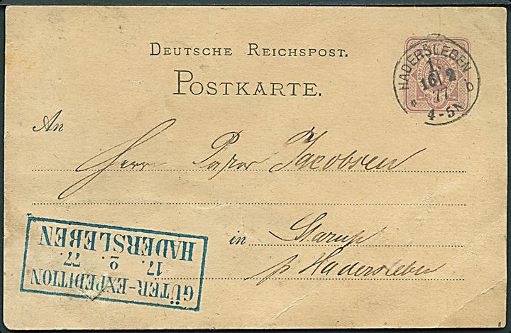 5 pfg. helsagsbrevkort stemplet Hadersleben 1. *b d. 16.2.1877 til Starup pr. Haderslev. Rammestempel: Güter-Expedition Hadersleben d. 17.2.1877. Flere folder og rifter.