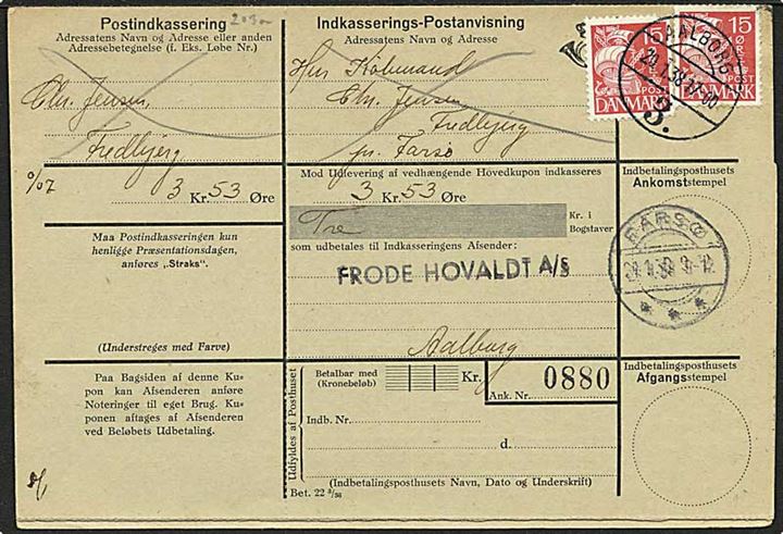 15 øre Karavel (2) på retur Indkasserings-Postanvisning fra Aalborg 3 d. 20.1.1938 til Farsø.