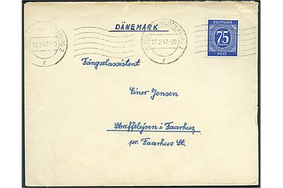 75 pfg. Ciffer single på brev fra Berlin Charlottenburg d. 19.2.1947 til Fængselassistent, Straffelejren i Faarhus pr. Faarhus St., Danmark.