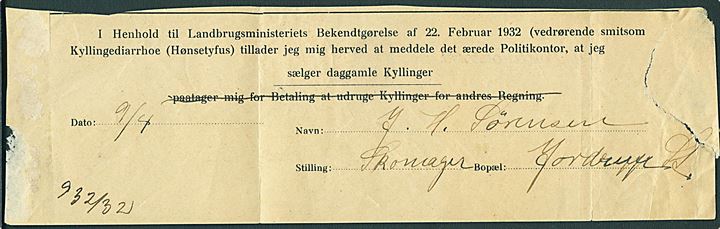 5 øre Bølgelinie på lille erklæring vedr. Hønsetyfus sendt som tryksag og annulleret med brotype IIIb Jordrup d. 9.4.1932 til Politikontoret i Kolding.