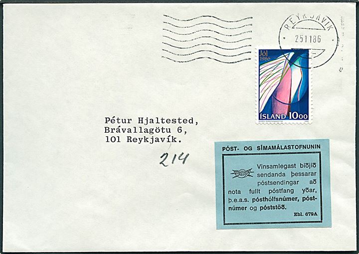 10 kr. Jule udg. på lokalbrev i Reykjavik d. 25.11.1986. Påsat blå etiket vedr. korrekt adresse.