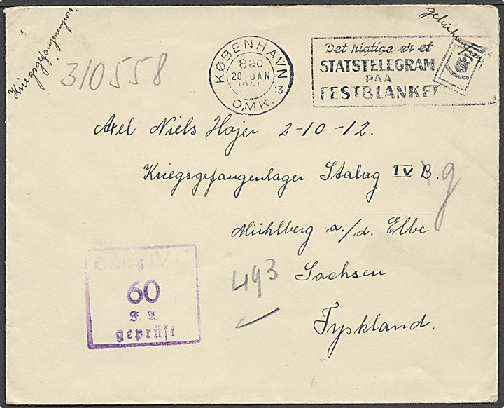Ufrankeret interneret forsendelse fra København d. 20.1. 1945 til dansk politimand Axel Niels Højer i Stalag IVB i Mühlberg, Tyskland, eftersendt til Stalag IVG i Oschatz. Violet lejrcensur. Pænt brev.