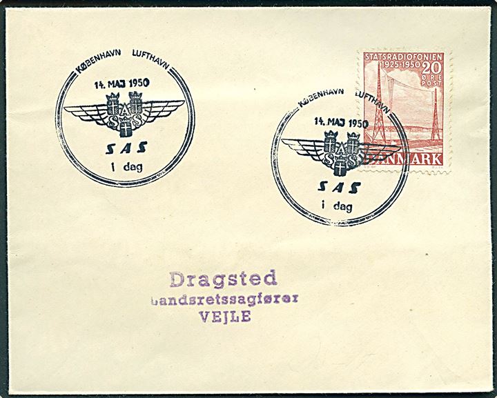 20 øre Statsradiofonien på brev annulleret med særstempel København Lufthavn SAS i dag d. 14.5.1950 til Vejle.
