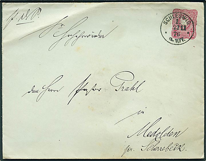 10 pfg. helsagskuvert fra Schleswig d. 22.11.1876 til Medolden pr. Scherrebeck.