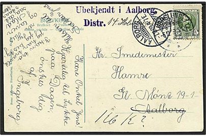 5 øre Fr. VIII på brevkort fra Horslunde d. 6.12.1909 til Aalborg. Eftersendt til København med 2-liniestempel: Ubekjendt i Aalborg. Distr.