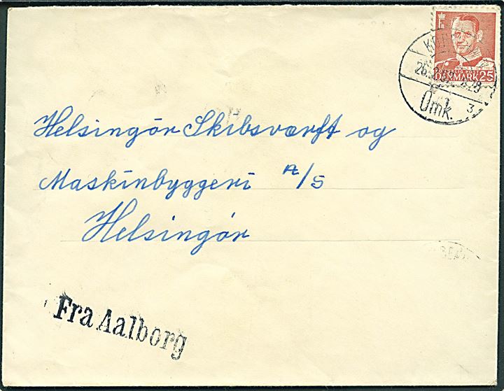 25 øre Fr. IX på skibsbrev stemplet København d. 26.2.1952 og sidestemplet Fra Aalborg til Helsingør.