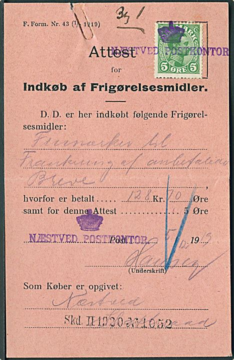 5 øre Chr. X annulleret med kontorstempel (Krone) / Næstved Postkontor på Attest for Indkøb af Frigørelsesmidler F. Form. Nr. 43 (1/7 1919) dateret d. 5.12.1919.