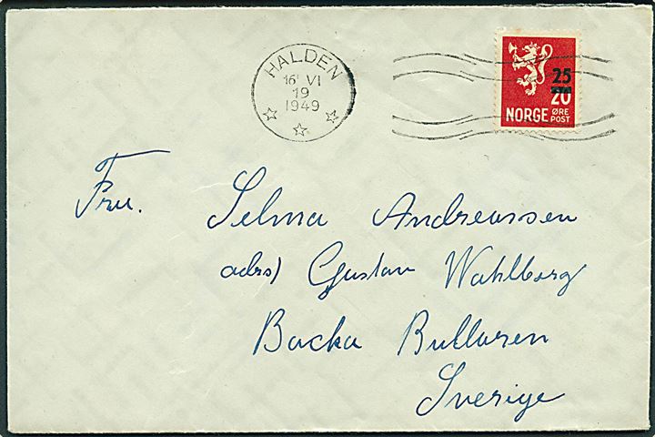 25/20 øre Provisorium med højt overtryk på brev fra Halden d. 16.6.1949 til Sverige.