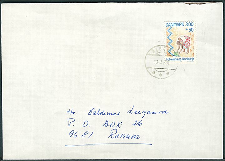 300+50 øre Folkekirkens Nødhjælp på brev annulleret med postsparestempel Ålborg d. 12.3.1989 til Ranum.