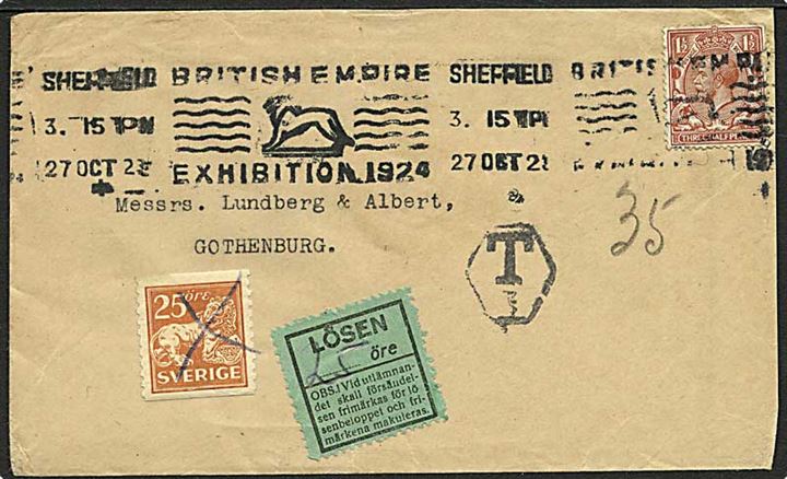 Engelsk 1½d George V på underfrankeret brev annulleret med British Empire Exhibition 1924 stempel fra Sheffield d. 27.10.1923 til Göteborg, Sverige. Udtakseret i porto med grøn Lösen etiket og svcensk 25 öre Løve udg.