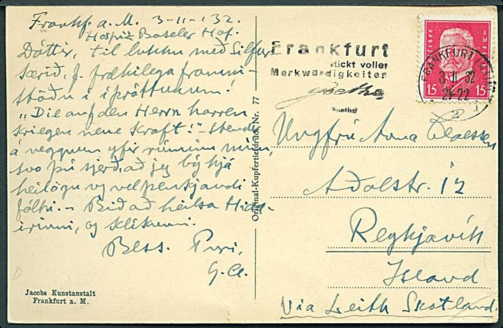 15 pfg. Hindenburg på brevkort fra Frankfurt d. 3.11.1932 til Reykjavik, Island. Påskrevet: Via Leith, Scotland.