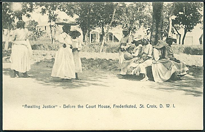 D.V.I., St. Croix, Frederiksted. Awaiting Justice - Before the Court House. Lightbourn St. Croix no. 8.