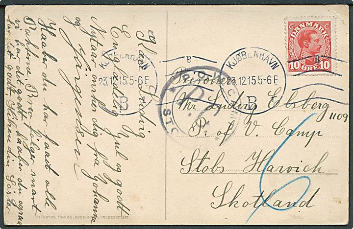 10 øre Chr. X på brevkort fra Kjøbenhavn d. 23.12.1915 til sønderjysk krigsfange, Ludvig Elsberg, PoW Camp Stobs, Scotland. Sort lokalt lejrcensurstempel P.O.W.Camp / P.C. / * Stobs *. Skrevet på dansk. 