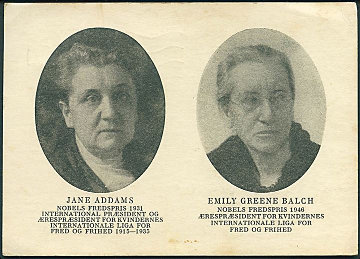 Jane Addams (Nobels Fredspris 1931) & Emily Greene Balch (Nobels Fredspris 1946). Kvindernes internationale liga for fred og frihed, Dansk afdeling i København. 