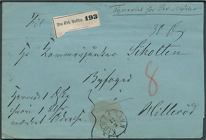 Ufrankeret pakkefølgebrev med kalsegl fra Kiøbenhavns Politi med lapidar Kiøbenhavn d. 17.2.18xx til Hillerød. Påskrevet 8 skilling porto.