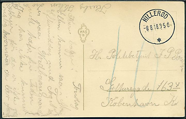Ufrankeret brevkort med brotype IIIb Hillerød * d. 8.8.1918 til København. Udtakseret i 10 øre porto.