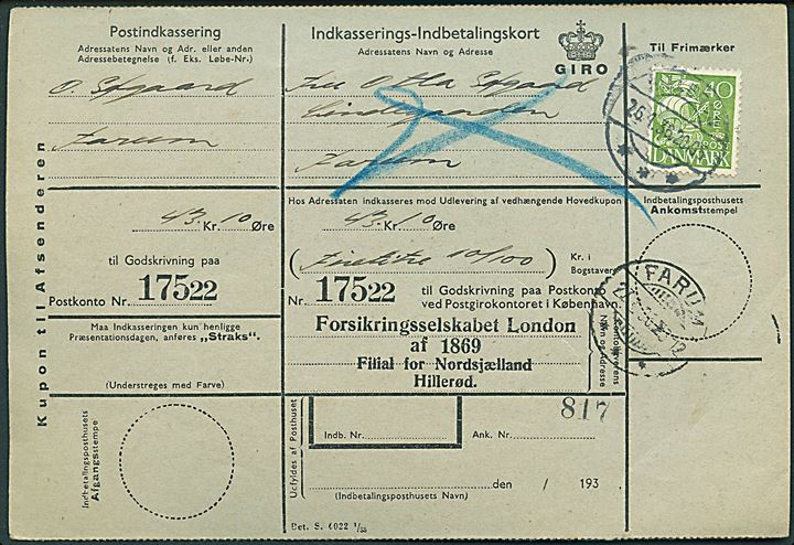 40 øre Karavel på retur Indkasserings-Indbetalingskort fra Hillerød d. 26.1.1936 til Farum. Transit stemplet med brotype Ic Farum d. 27.1.1936.