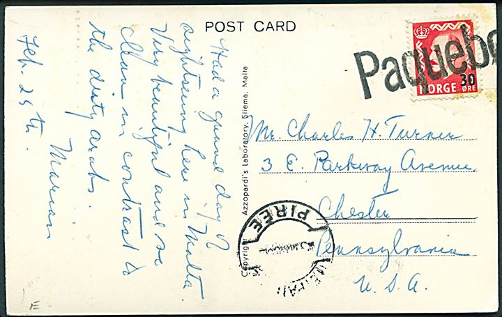 30/25 øre Provisorium på brevkort fra Malta annulleret med græsk skibsstempel Paquebot og sidestemplet i Piræus d. 3.3. ca. 1952 til Chester, USA.