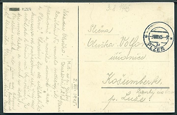 Ufrankeret brevkort med udslebet stempel Plzen d. 3.8.1945 til Kosmuberk.