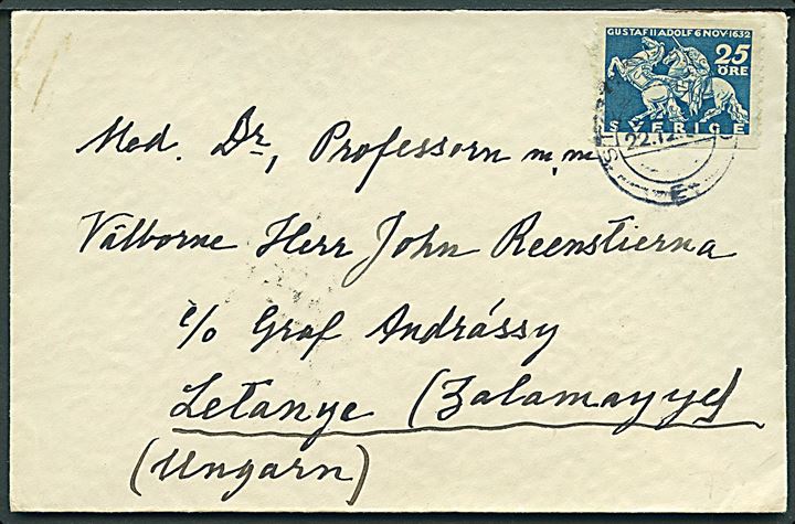 25 öre Gustaf II Adolfs død single på brev fra Stockholm d. 22.12.1932 til professor John Reenstierna c/o Graf Andrássy, Letanye, Ungarn. Professor Reenstierna forskede bl.a. i spedalskhed.